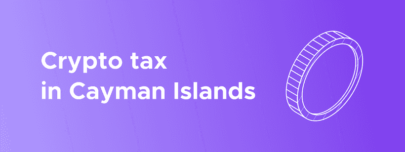 Crypto tax cayman islands