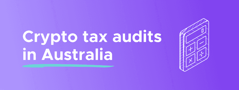 Crypto tax audit australia