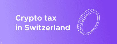 switzerland crypto tax