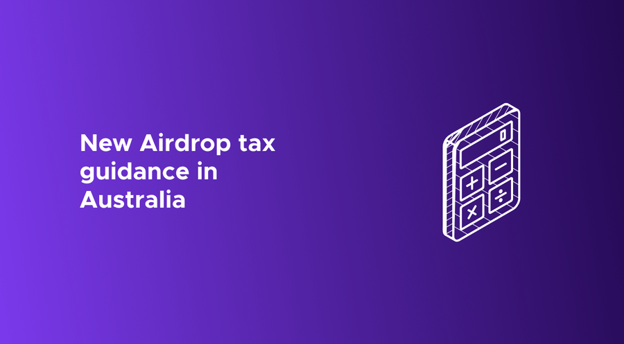 New airdrop tax guidance in Australia