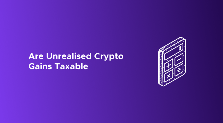 crypto unrealized gains tax