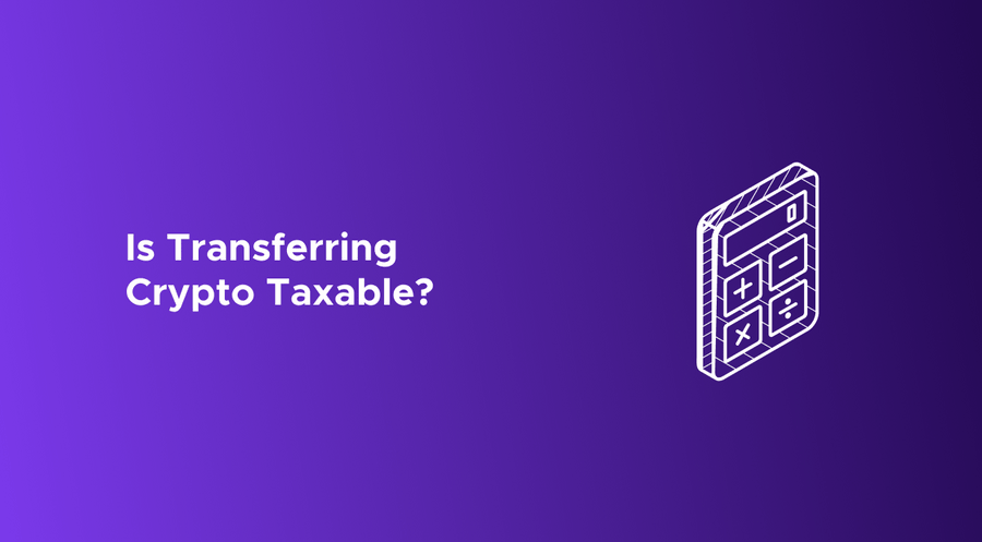 Is transferring crypto taxable?