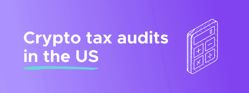 Crypto tax audit US