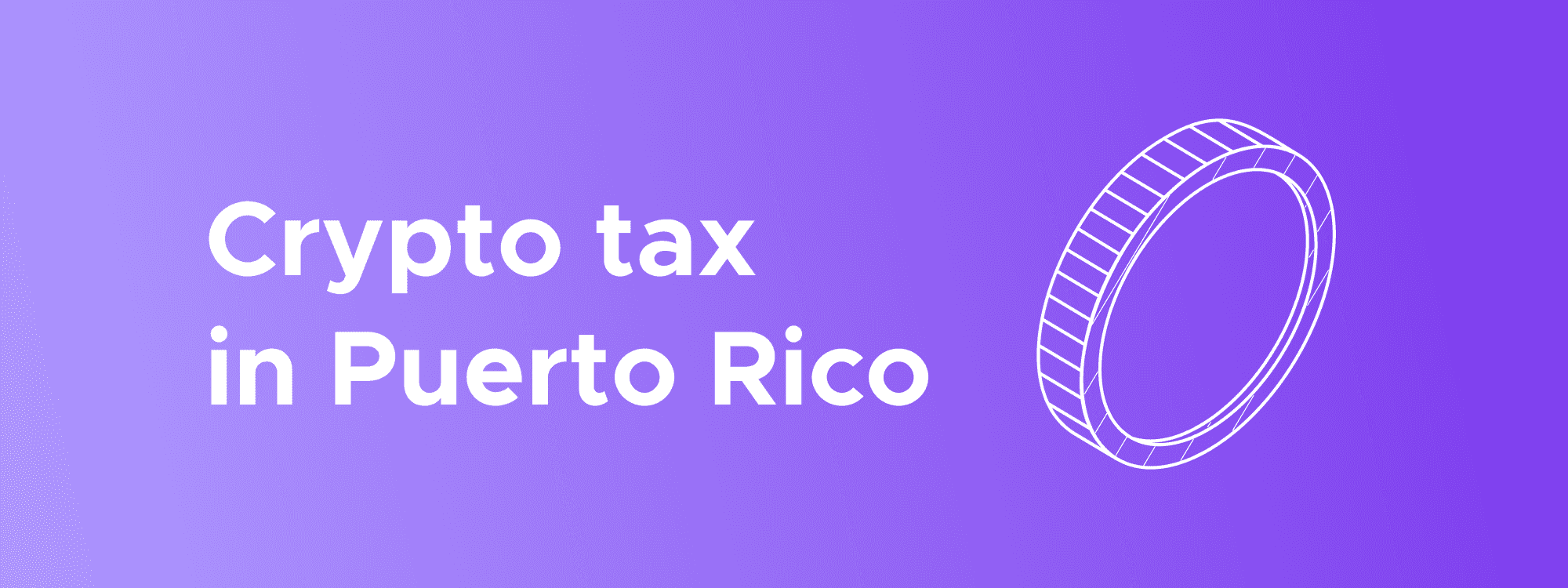 crypto taxes puerto rico