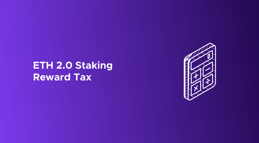 Ethereum 2.0 Staking Reward Tax